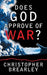 Does God Approve of War?