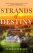 Strands of Destiny