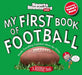 My First Book of Football: A Rookie Book