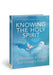 Knowing The Holy Spirit