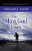 The Man God Uses