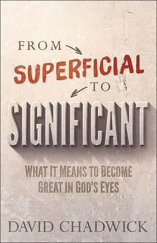 From Superficial to Significant
