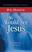 We Would See Jesus