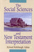 The Social Sciences and New Testament Interpretation