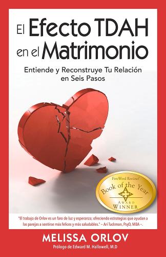 El Efecto TDAH en el Matrimonio: Entiende y Reconstruye Tu Relación en Seis Pasos (Spanish Edition