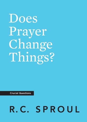 Does Prayer Change Things?