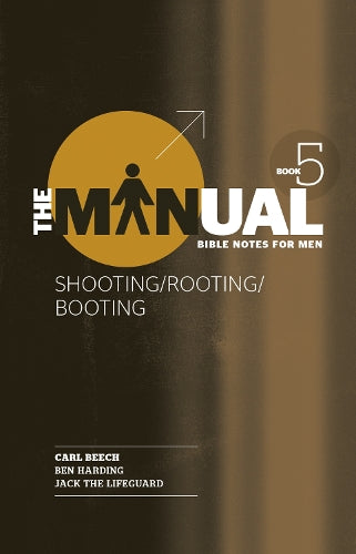 The Manual - Book 5 - Shooting/Rooting/Booting