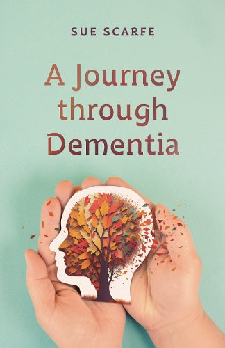 A Journey Through Dementia