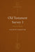 Old Testament Survey I