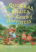 Quokkas, the Slugs, and the Magical Land of Happiness, The