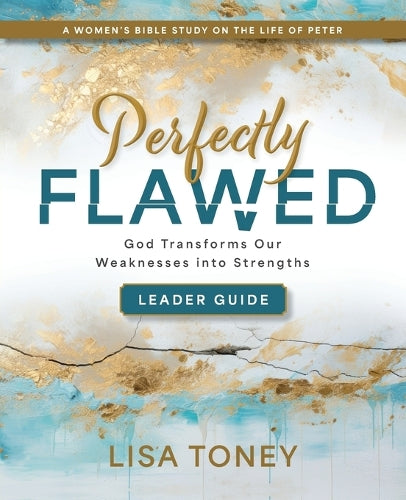 Perfectly Flawed Women's Bible Study Leader Guide