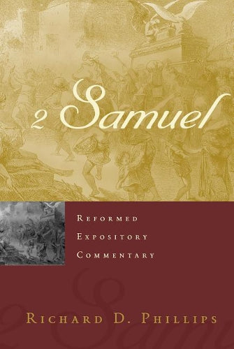 Reformed Expository Commentary: 2 Samuel