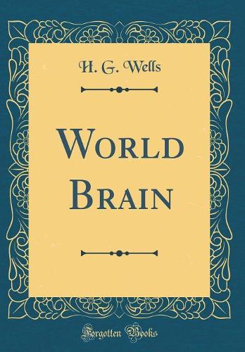 World Brain (Classic Reprint)