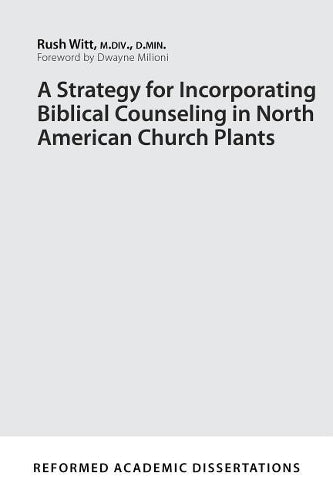 Strategy for Incorporating Biblical Counseling, A
