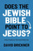 Does The Jewish Bible Point To Jesus?