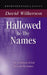 Hallowed Be Thy Names