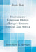 Histoire Du Luminaire Depuis l'Époque Romaine Jusqu'au Xixe Siècle (Classic Reprint)
