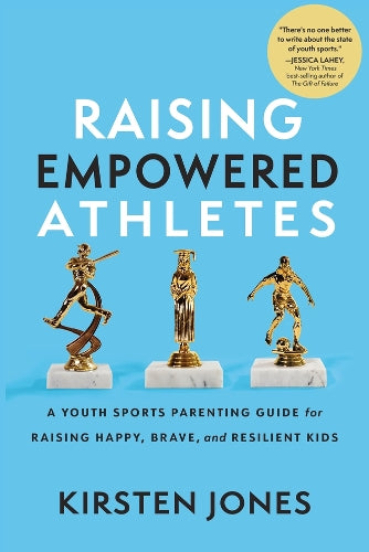 Raising Empowered Athletes