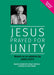 Jesus Prayed for Unity
