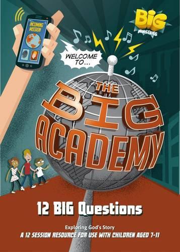 Welcome to the Big Academy: 12 Big Questions