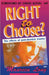 Right to Choose?