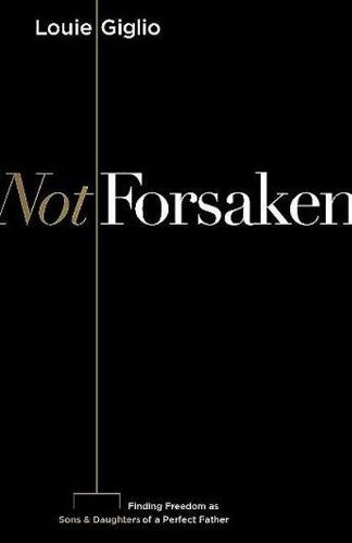Not Forsaken