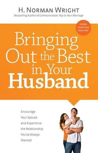Bringing Out The Best In Your Husband