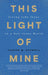 This Light of Mine