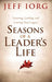 Seasons of a Leaderâs Life
