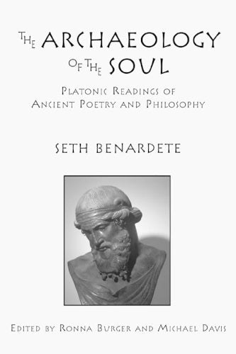 The Archaeology of the Soul – Platonic Readings in Ancient Poetry and Philosophy