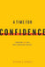 Time for Confidence, A