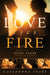 Love Like Fire