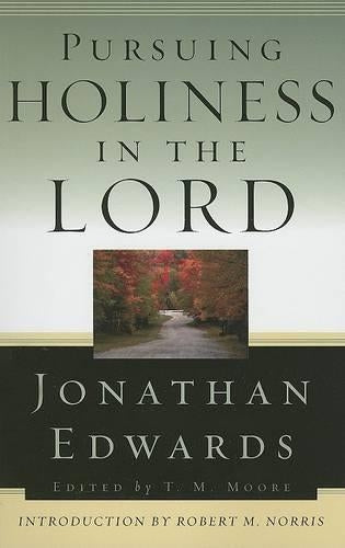 Pursuing Holiness in the Lord