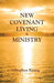New Covenant Living & Ministry