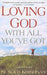 Loving God With All You've Got