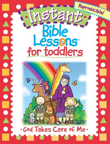 Instant Bible Lessons for Toddlers