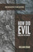How Did Evil Come into the World?