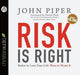 Risk is Right