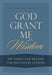 God Grant Me Wisdom