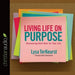 Living Life on Purpose