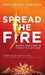 Spread the Fire