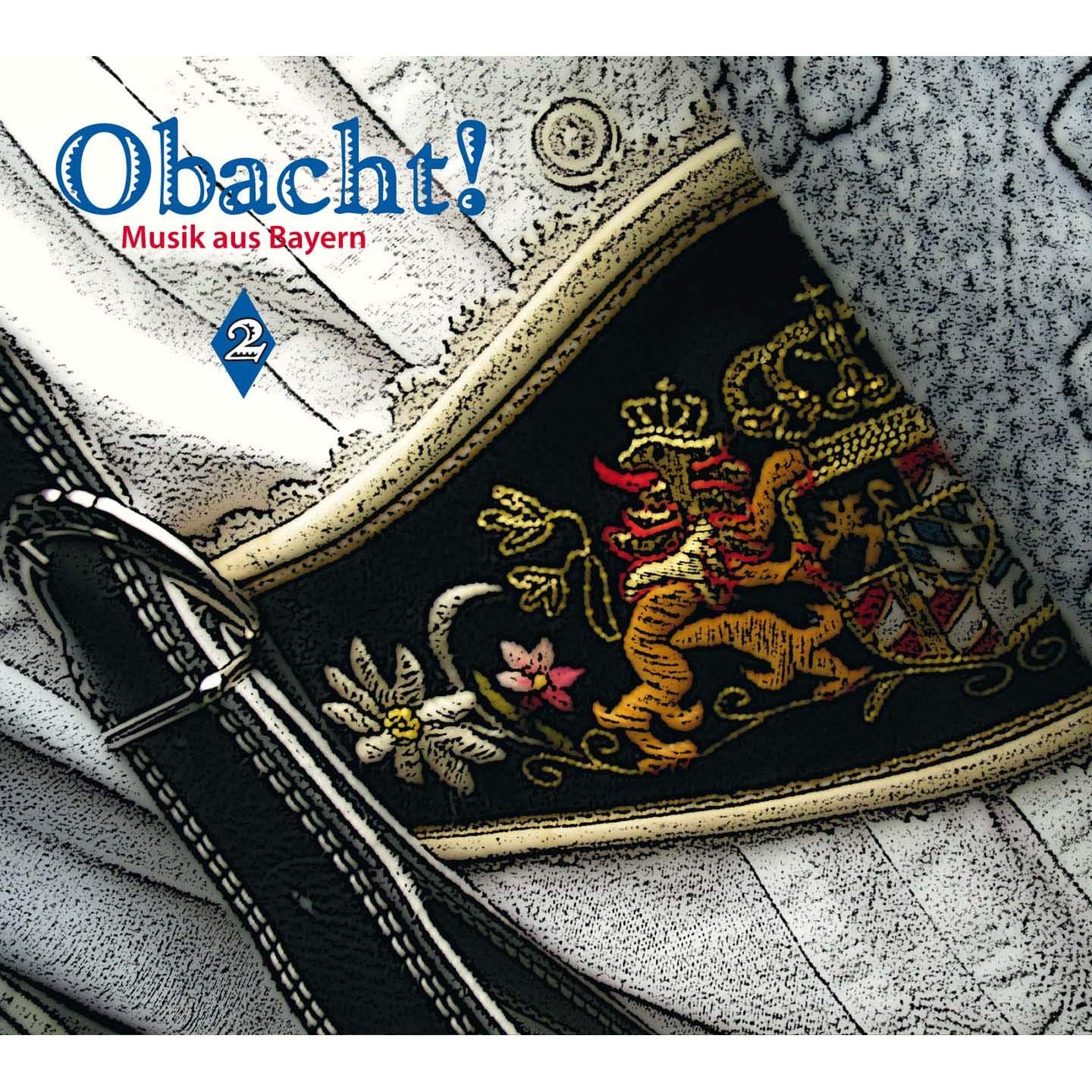 Obacht! Musik Aus Bayern, Vol. 2