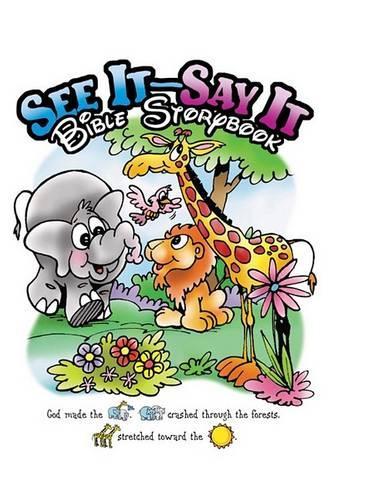 See It- Say It Bible Storybook