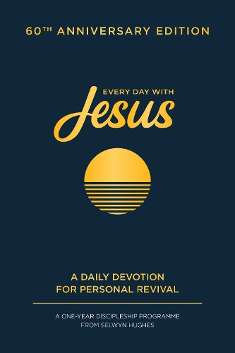 Every Day with Jesus: 60th Anniversary Edition