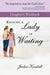 Raising a Lady in Waiting Daughter's Workbook