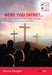 Were you There?