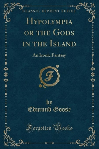 Hypolympia or the Gods in the Island