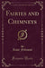 Fairies and Chimneys (Classic Reprint)