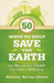 50 Ways to Help Save the Earth