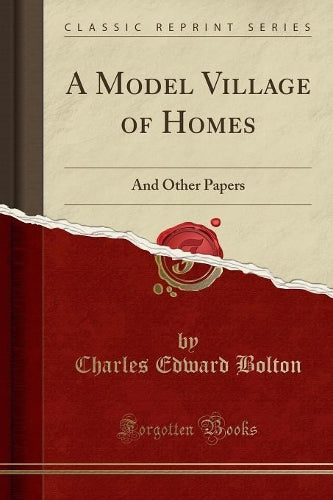A Model Village of Homes